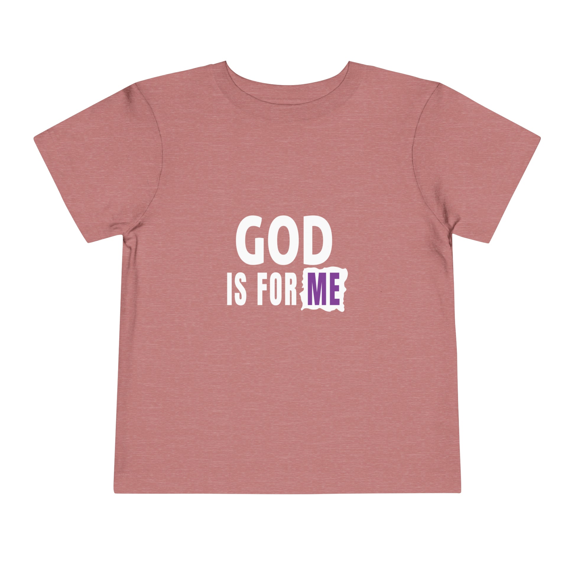 God Is For Me Christian Toddler T-Shirt Printify