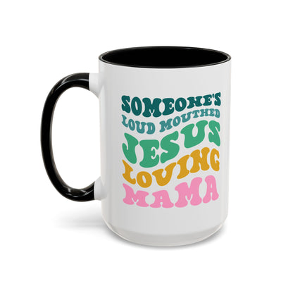 Loud-Mouthed Loving Mama Coffee Mug - Ideal Gift for Moms, Funny Mug, Faith-Based Gift, Colorful Tea Cup, Mother's Day Surprise