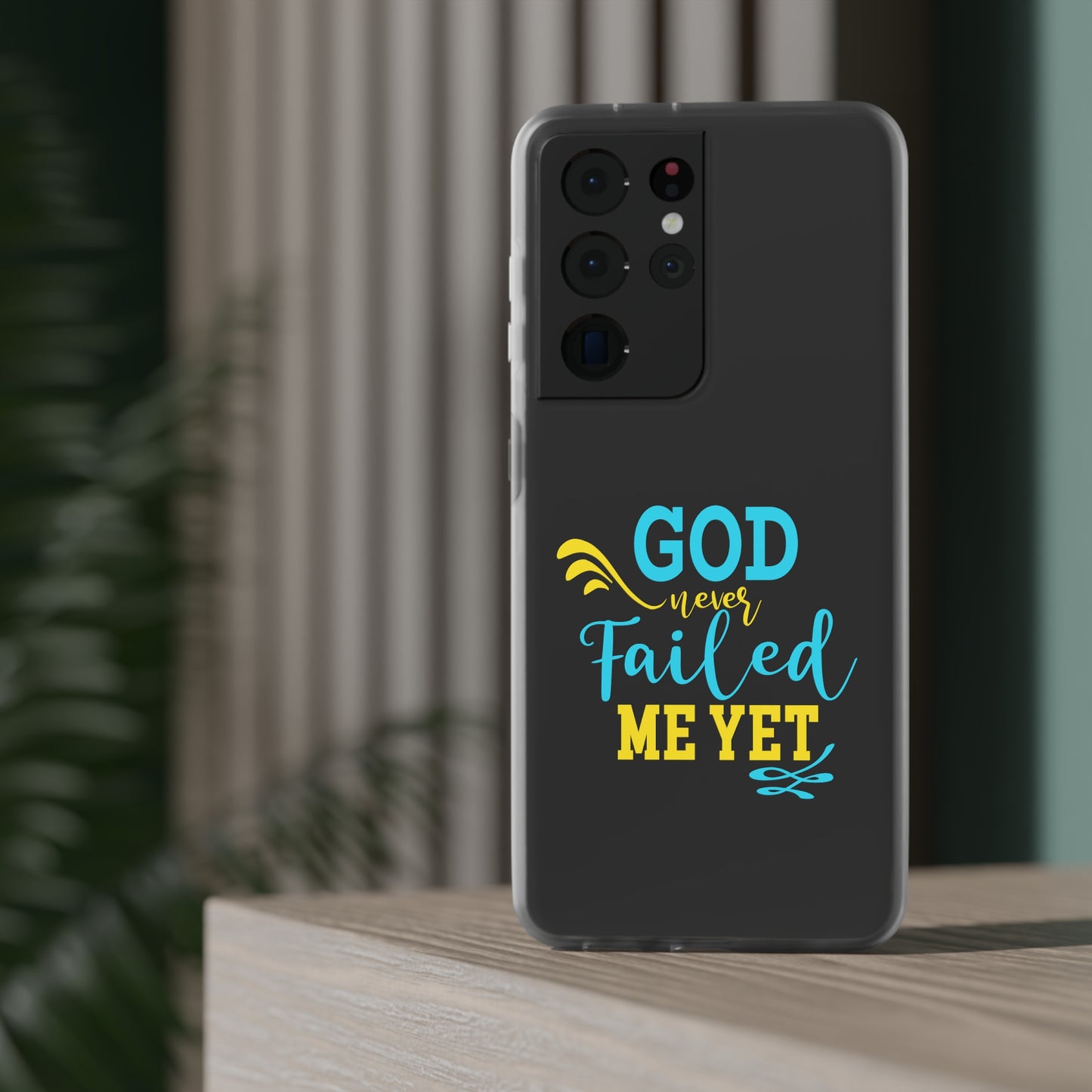 God Never Failed Me Yet Flexi Phone Case