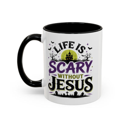 Coffee Mug — “Life Is Scary Without Jesus” Halloween Christian Accent Mug (11/15oz)