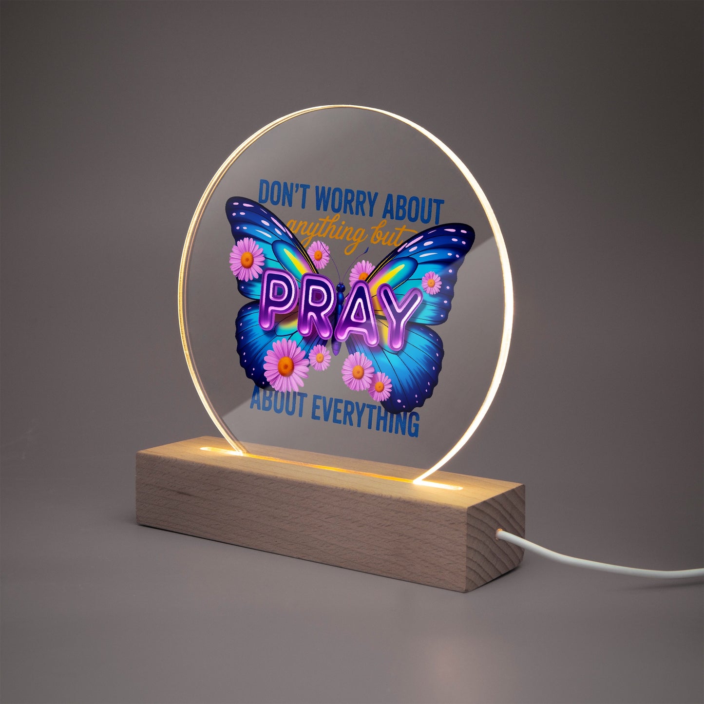 Pray About Everything Christian Acrylic Plaque with Stand - Round - ClaimedbyGodDesigns