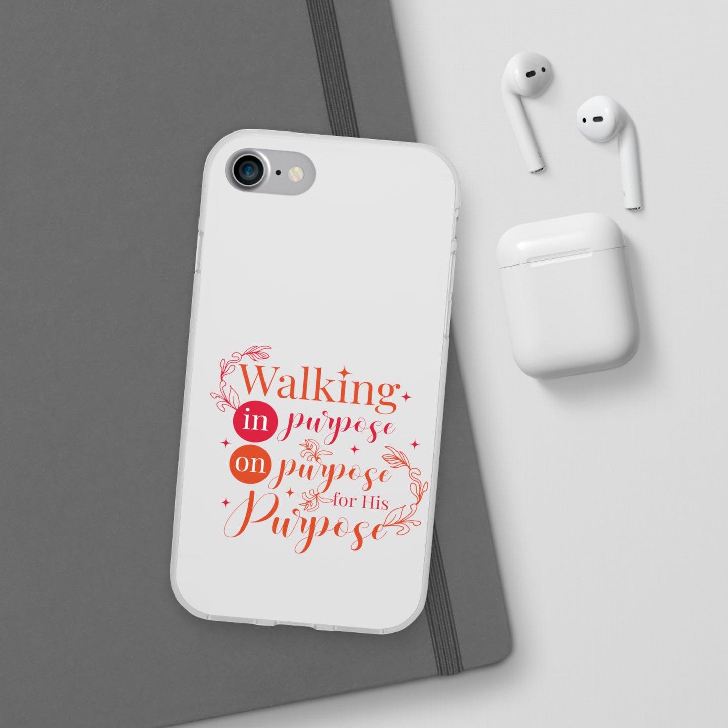 Walking In Purpose On Purpose For His Purpose  Flexi Phone Case