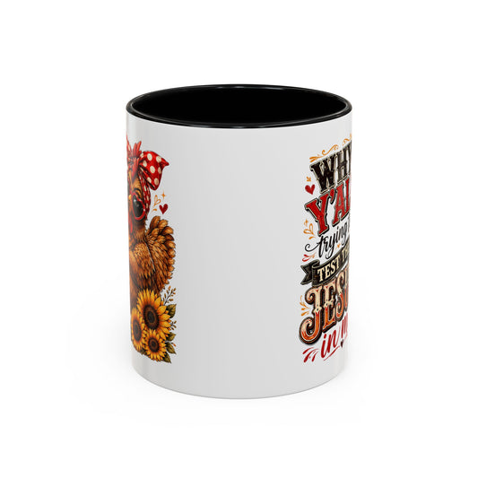 Why Y'all Trying to Test the Jesus in Me Christian Accent Ceramic Coffee Mug