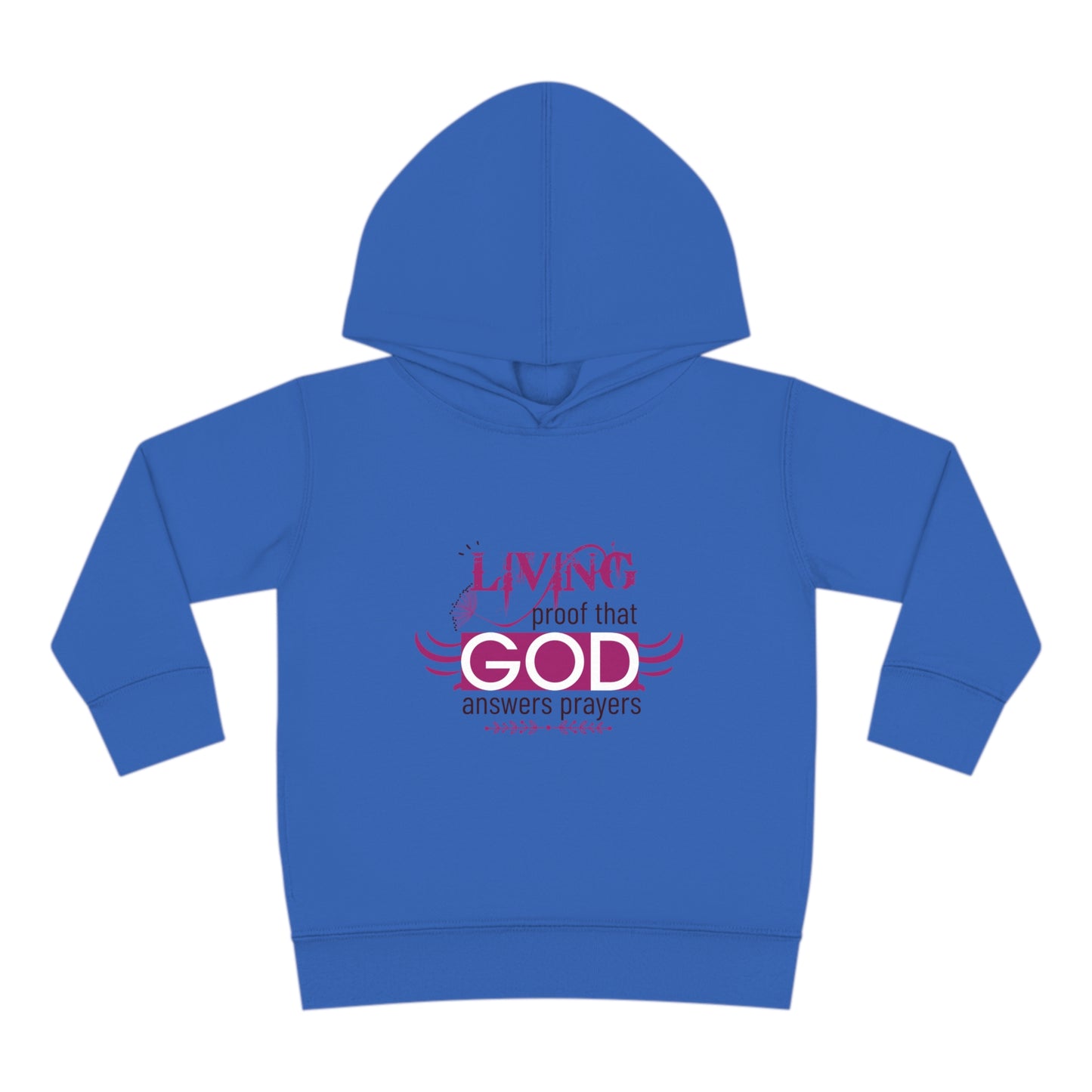 Living Proof That God Answers Prayers Toddler Christian Pullover Fleece Hoodie Printify