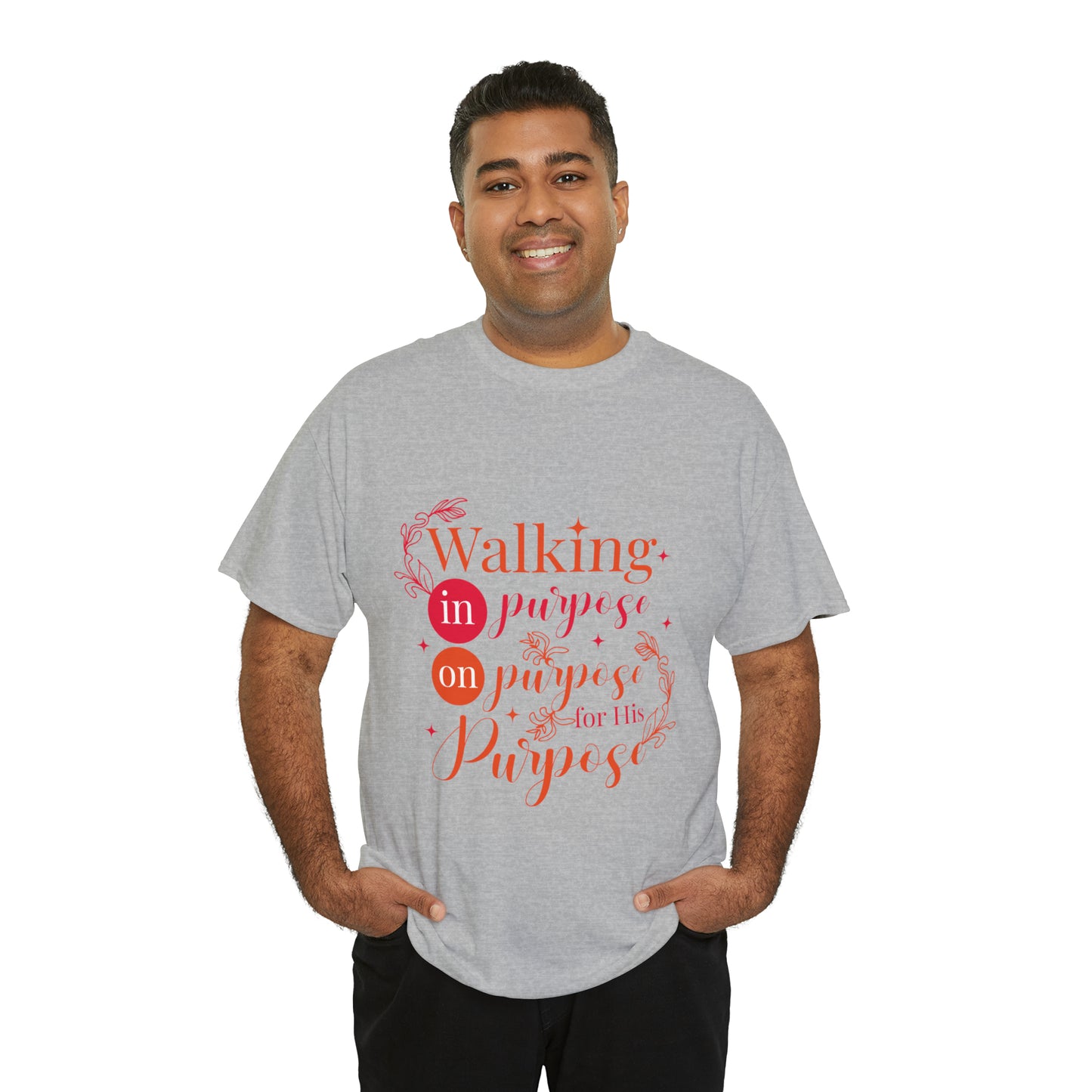 Walking In Purpose On Purpose For His Purpose Unisex Heavy Cotton Tee