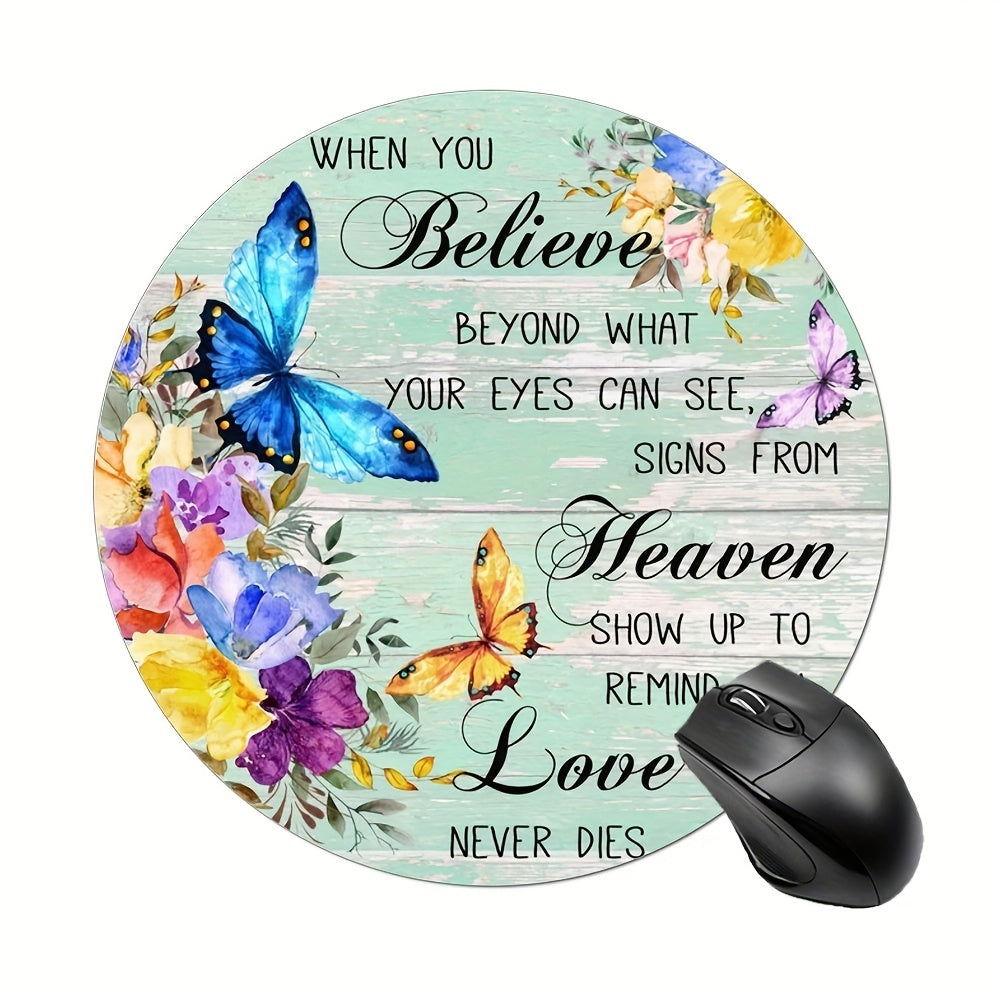 1pc When You Believe Love Never Dies Christian Computer Mouse Pad, 7.8*7.8*0.12inch/ 20*20*0.3cm - ClaimedbyGodDesigns