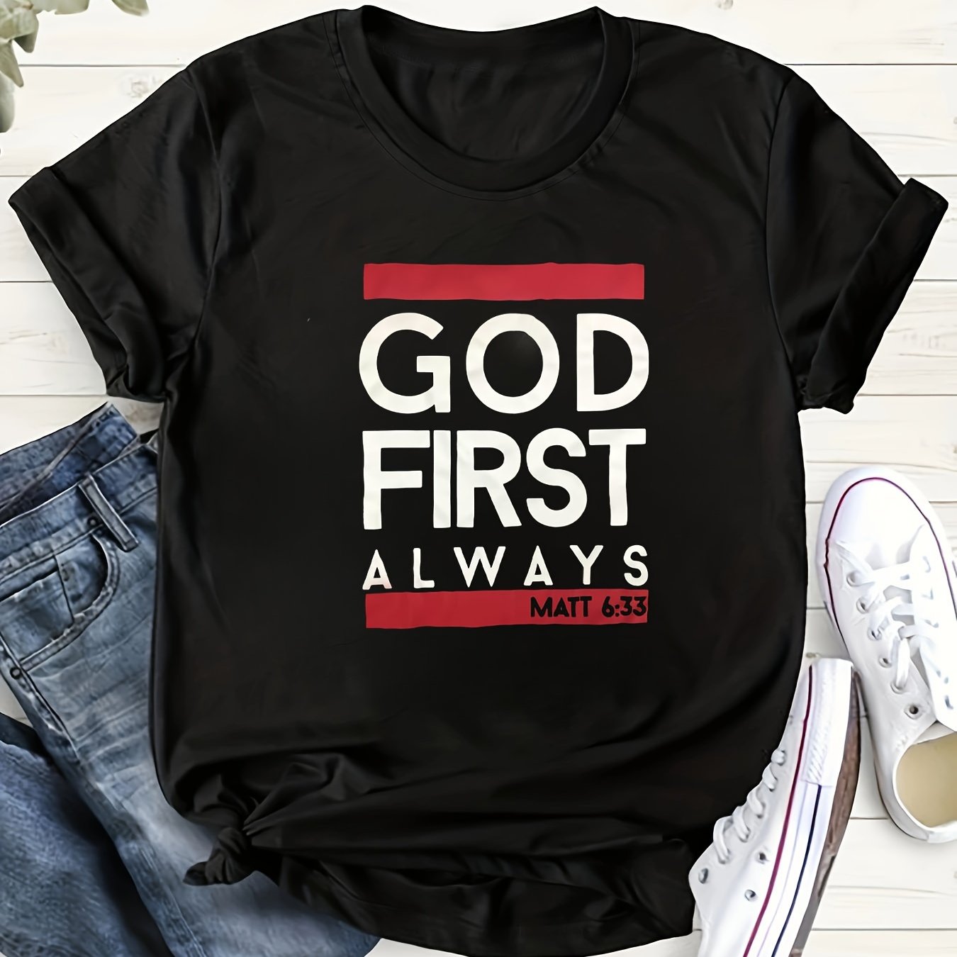 God First Always Women's Christian T-shirt claimedbygoddesigns
