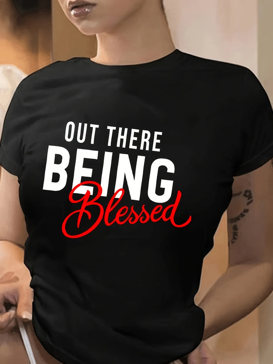 Out There Being Blessed Women's Christian T-Shirt claimedbygoddesigns