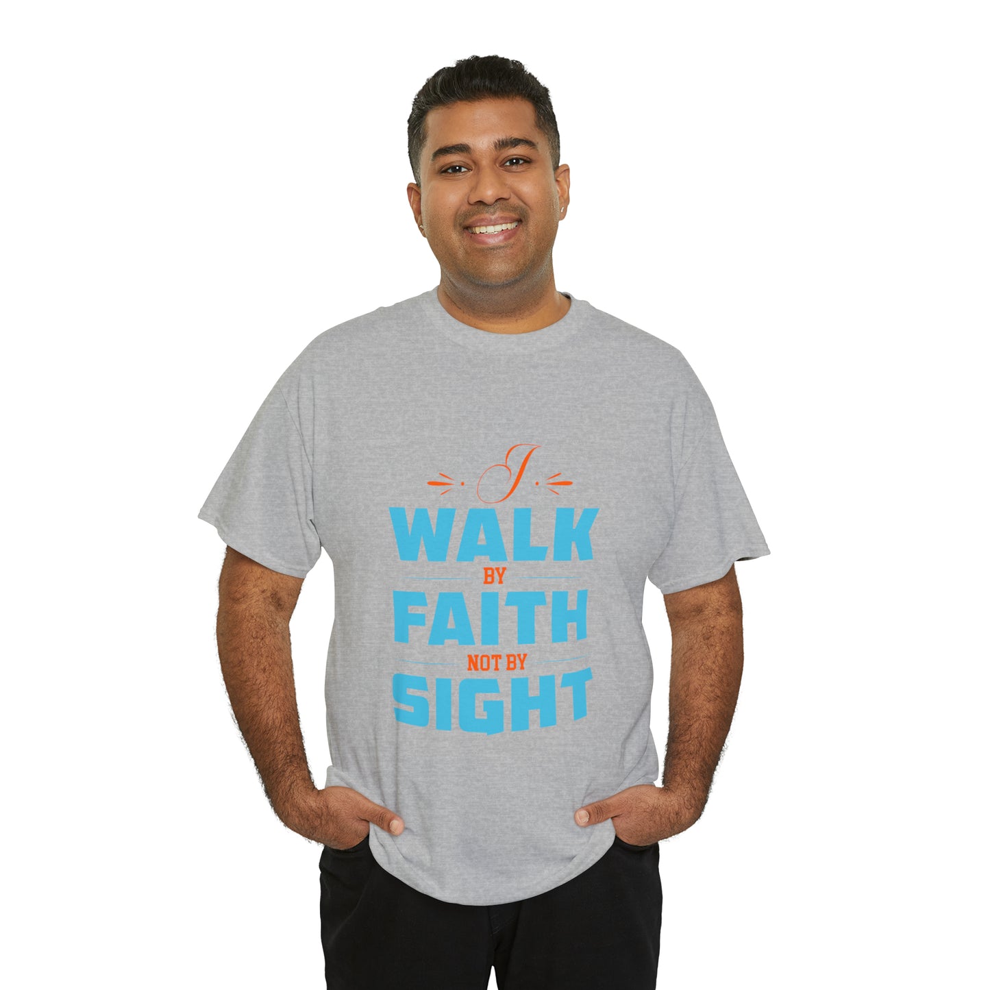 I Walk By Faith & Not By Sight Unisex Heavy Cotton Tee