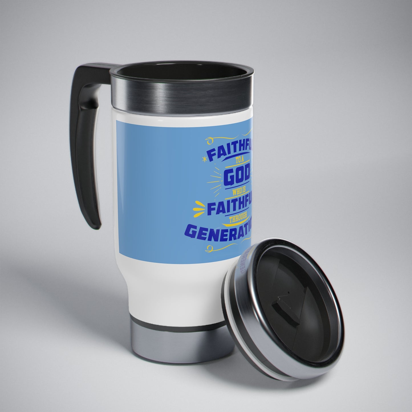 Faithful To A God Who Is Faithful Through Generations Travel Mug with Handle, 14oz