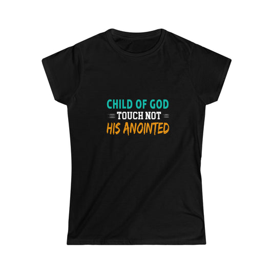 Child Of God Touch Not His Anointed Women's T-shirt Printify