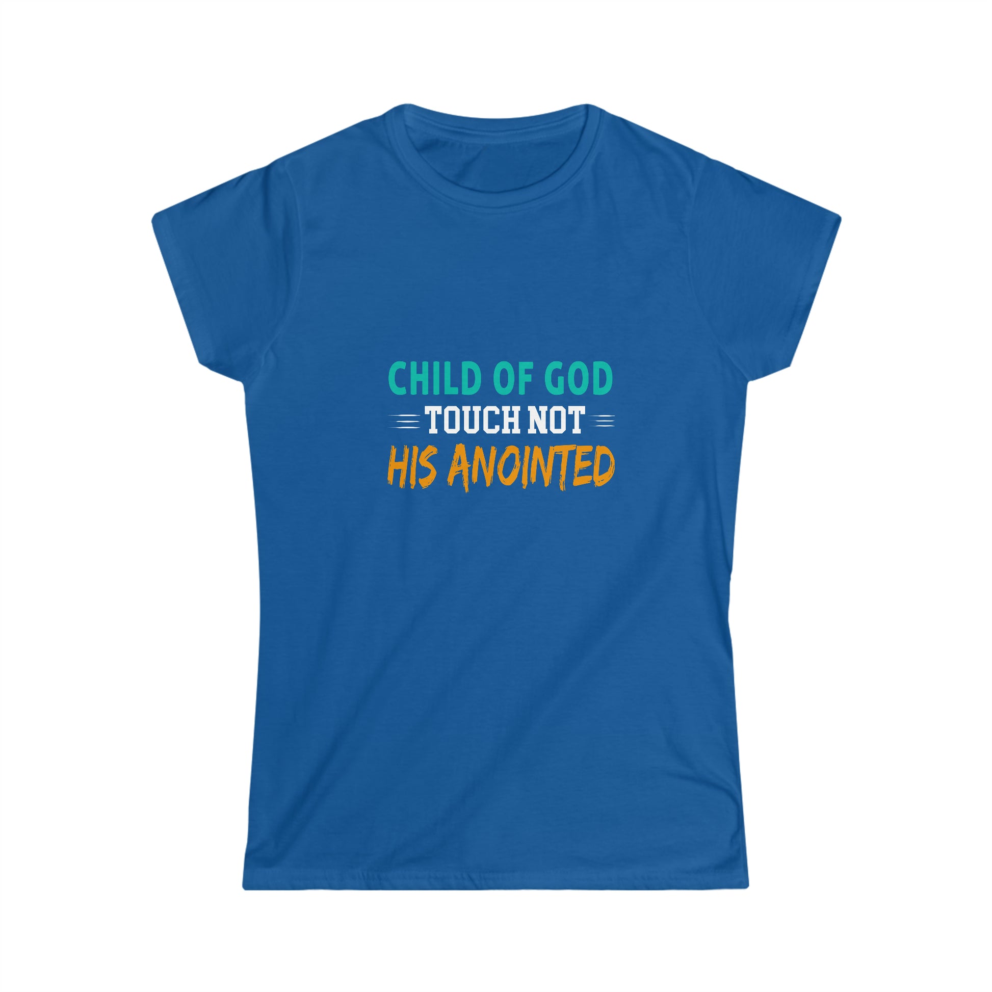Child Of God Touch Not His Anointed Women's T-shirt Printify