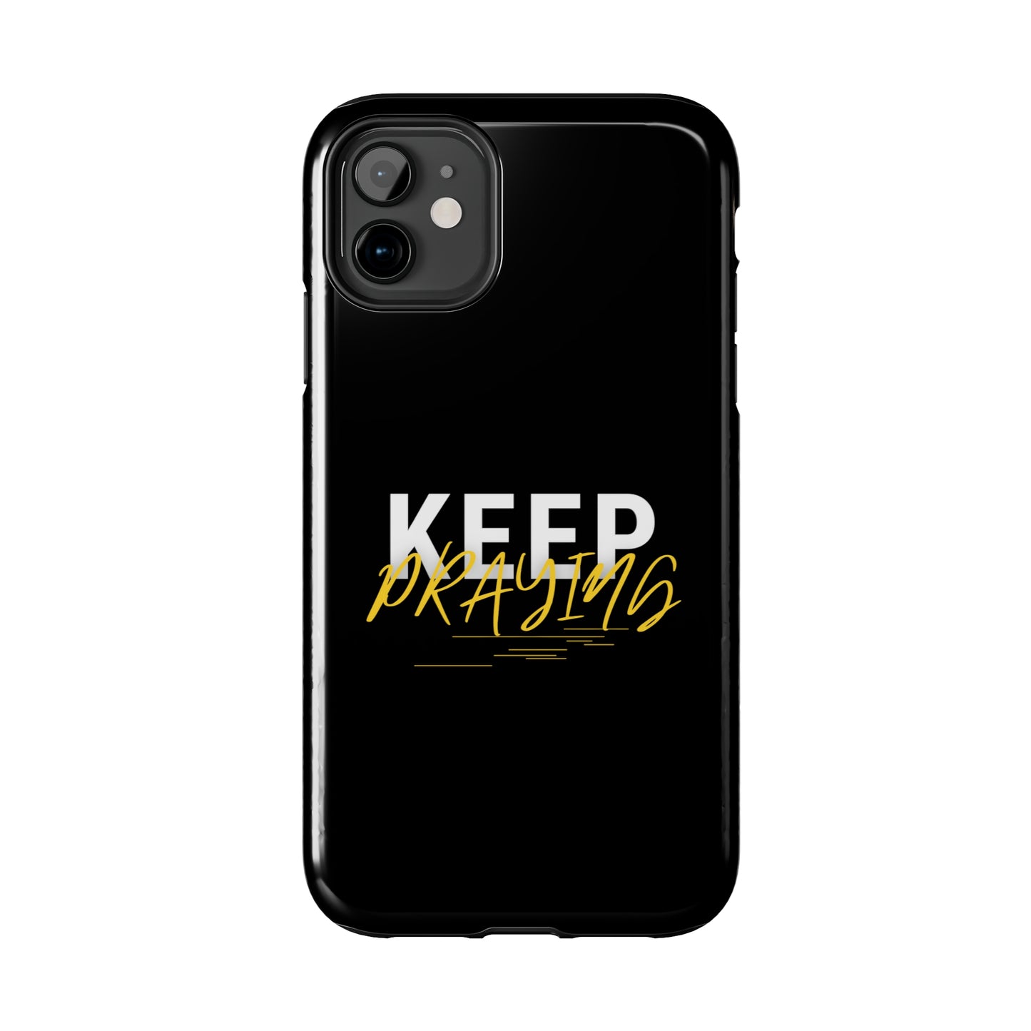 Keep Praying Christian Phone Tough Phone Cases, Case-Mate Printify