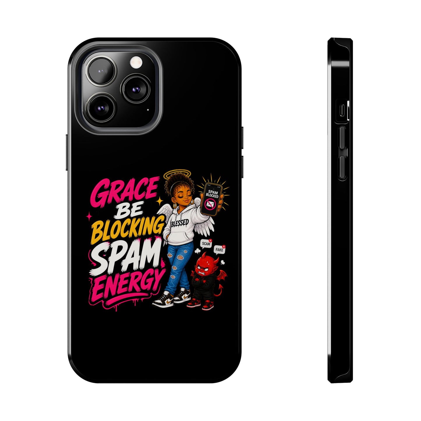 Tough Phone Case — "Grace Be Blocking Spam Energy" Black Protective Phone Cover