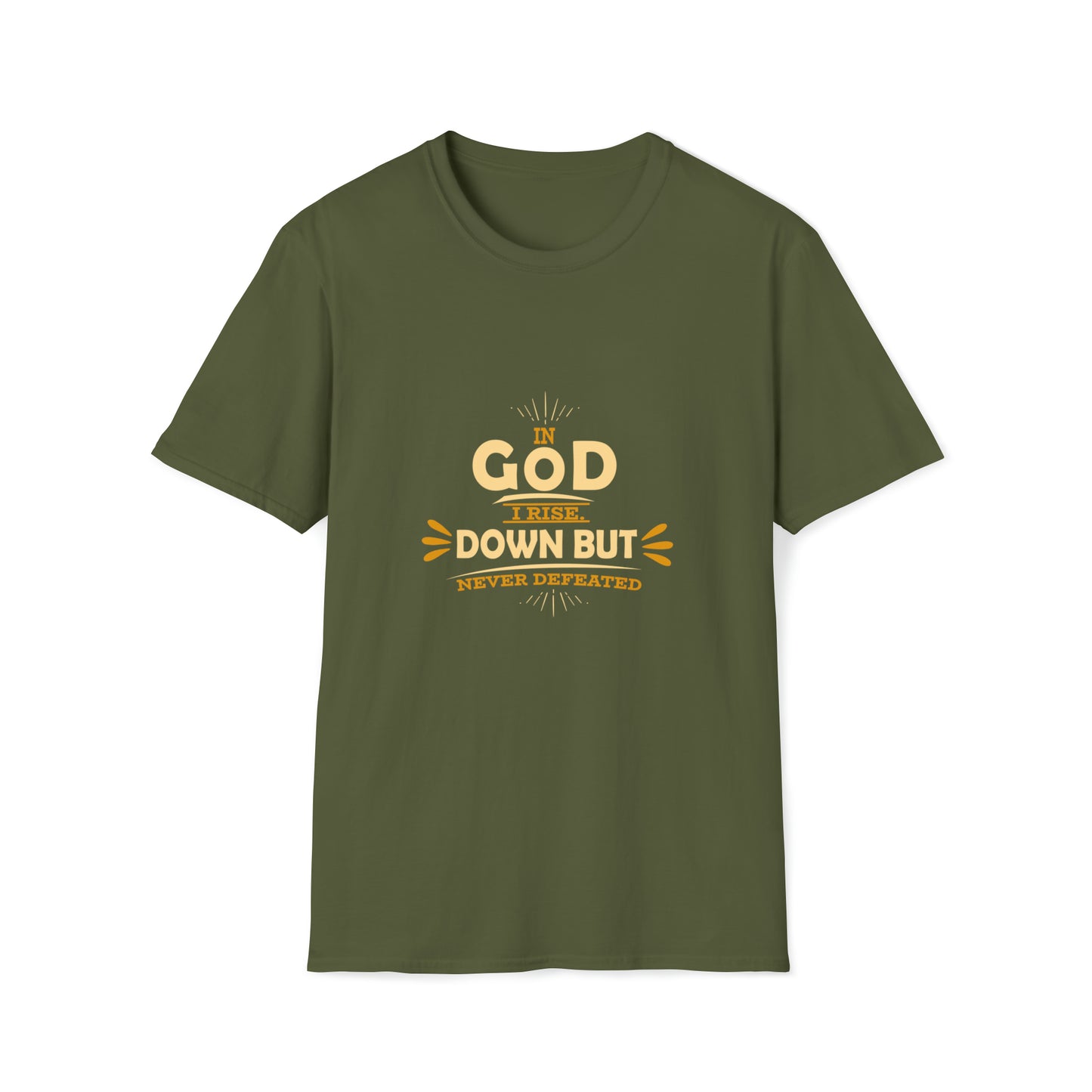 In God I Rise Down But Never Defeated Unisex T-shirt