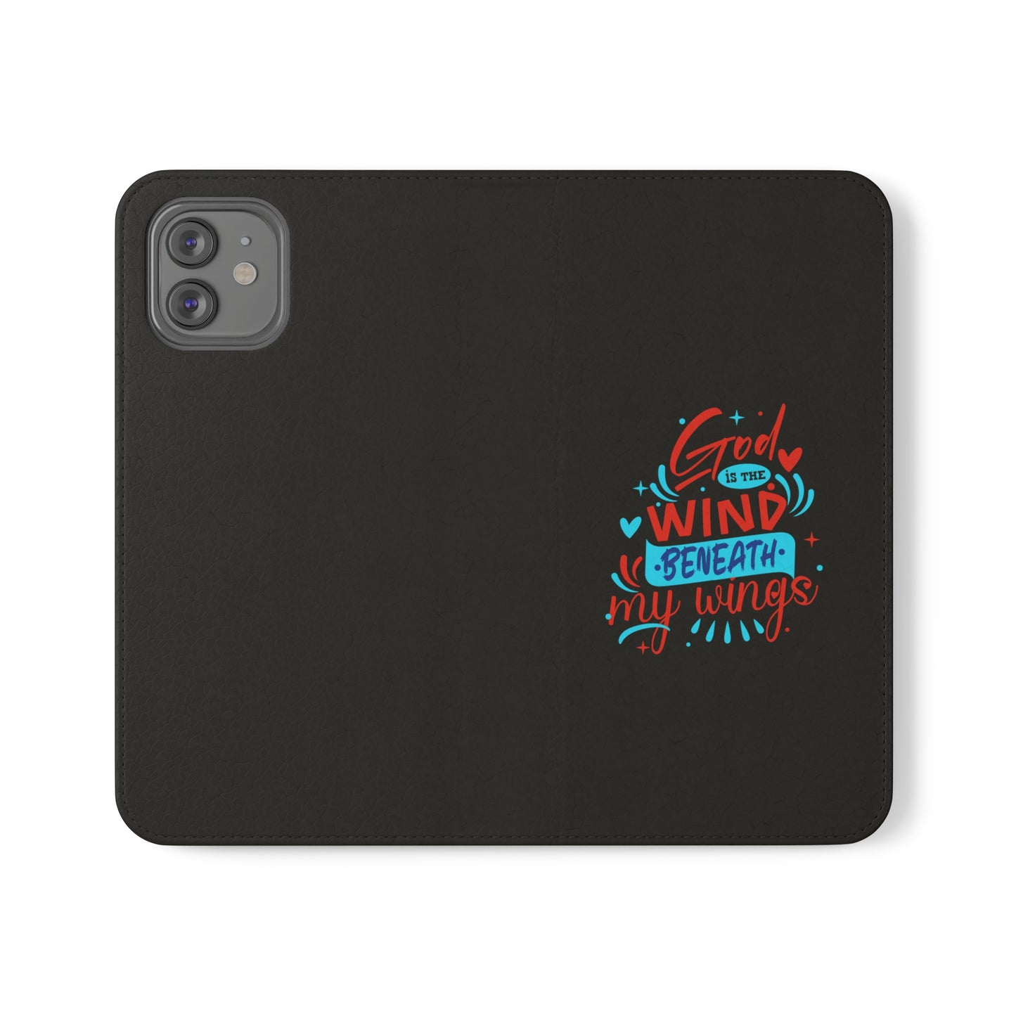 God Is The Wind Beneath My Wings Phone Flip Cases