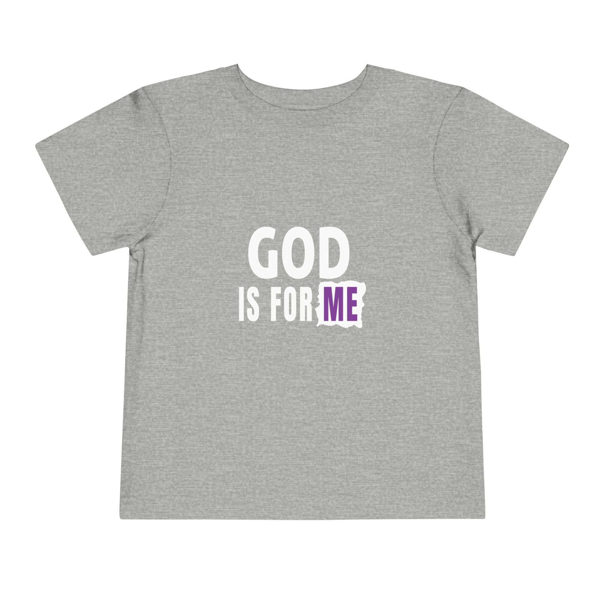 God Is For Me Christian Toddler T-Shirt Printify