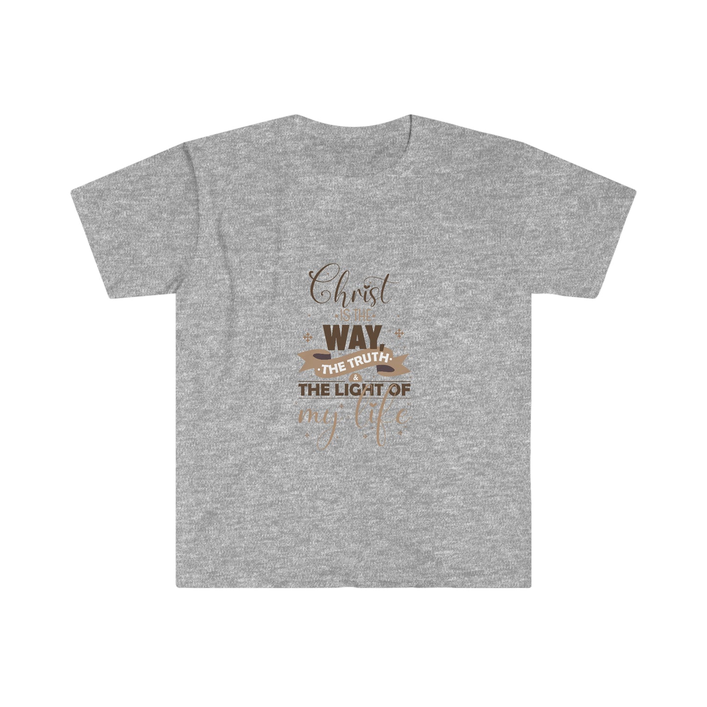 Christ Is The Way, The Truth, & The Light Of My Life Unisex T-shirt