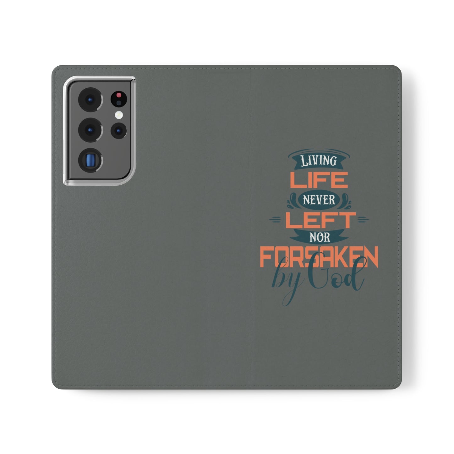 Living Life Never Left Nor Forsaken By God Phone Flip Cases