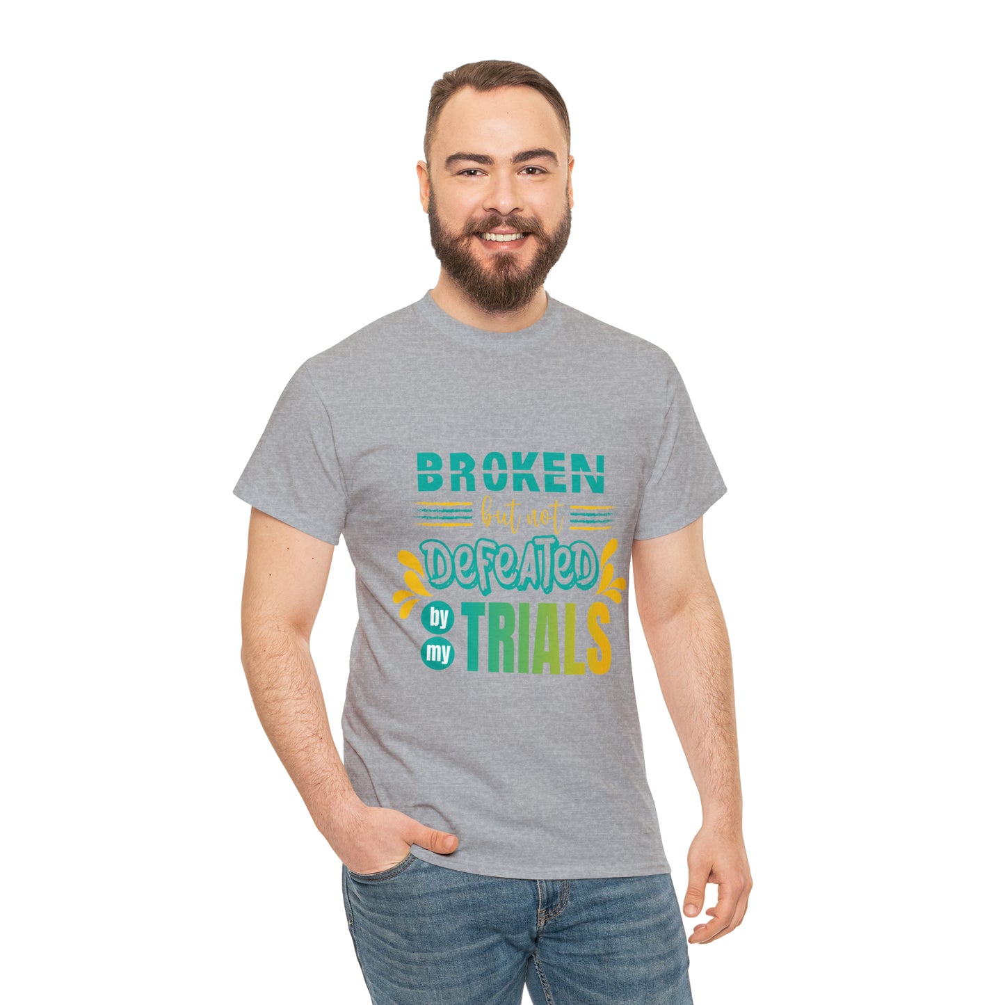 Broken But Not Defeated By My Trials Unisex Heavy Cotton Tee