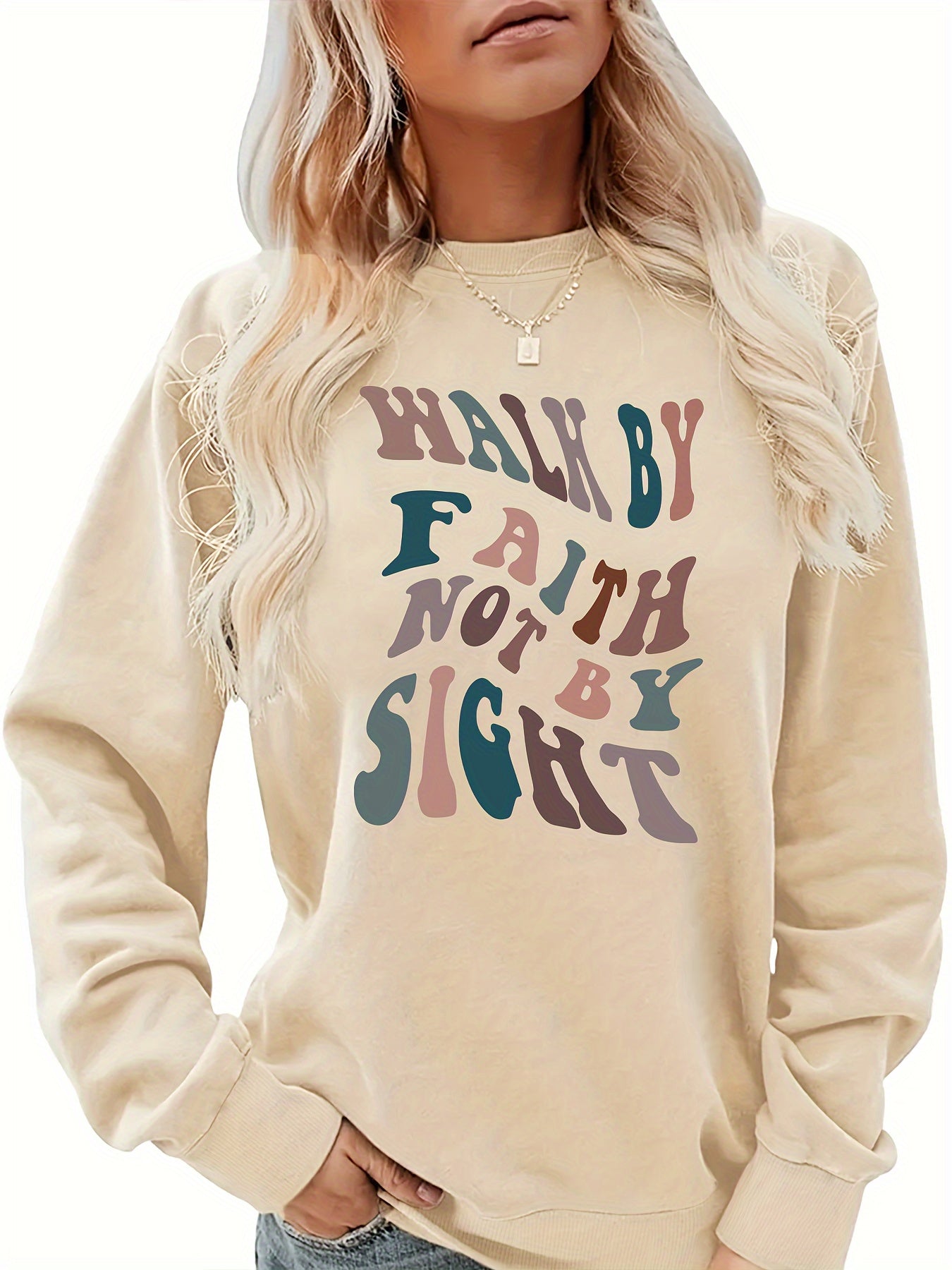 Walk By Faith Not By Sight Women's Christian Pullover Sweatshirt claimedbygoddesigns