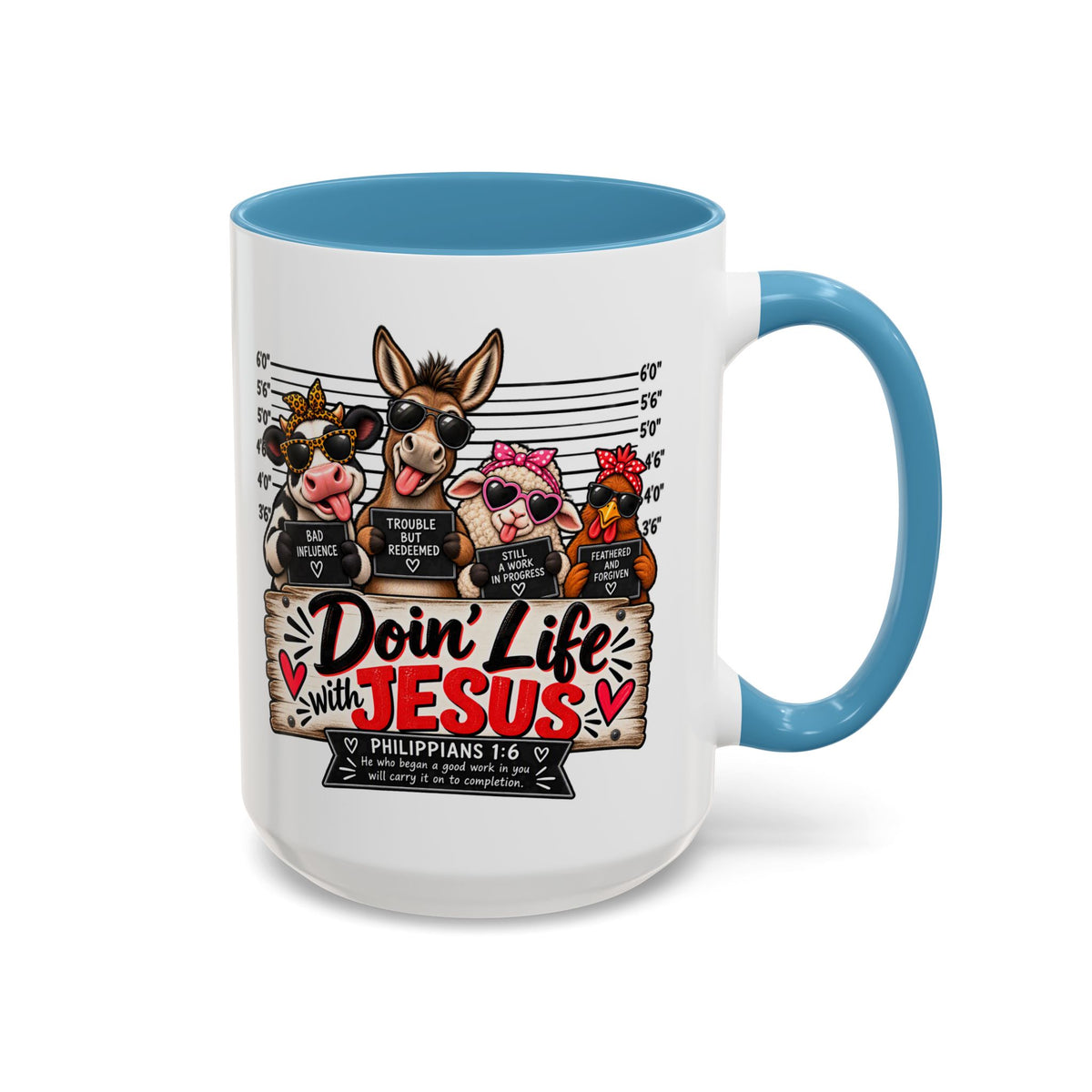 Doin’ Life with Jesus Funny Christian Farm Animal Mugshot Coffee Mug | Philippians 1:6