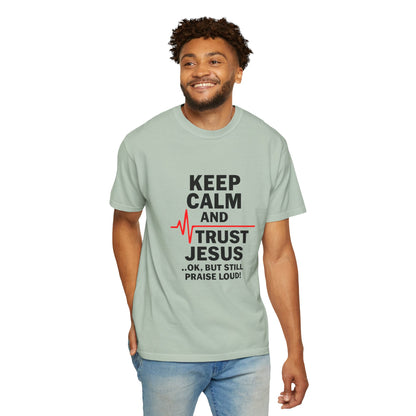 Funny Inspirational Graphic Tee, Keep Calm Trust Jesus T-shirt, Christian Faith Shirt, Casual Everyday Wear, Unique Gift for Believers