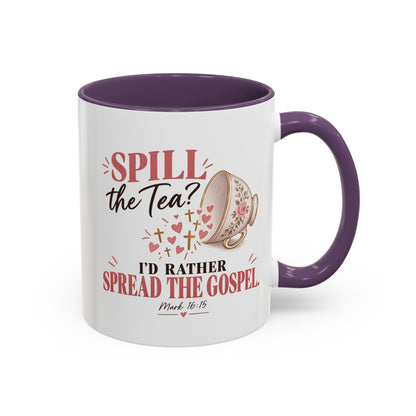 Spill the Tea, Spread the Gospel Christian Coffee Mug