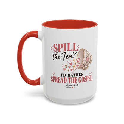 Spill the Tea, Spread the Gospel Christian Coffee Mug