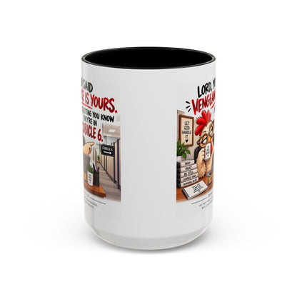 Christian Coffee Mug — “Lord, You Said Vengeance Is Yours” Funny Office Cubicle Prayer Gift