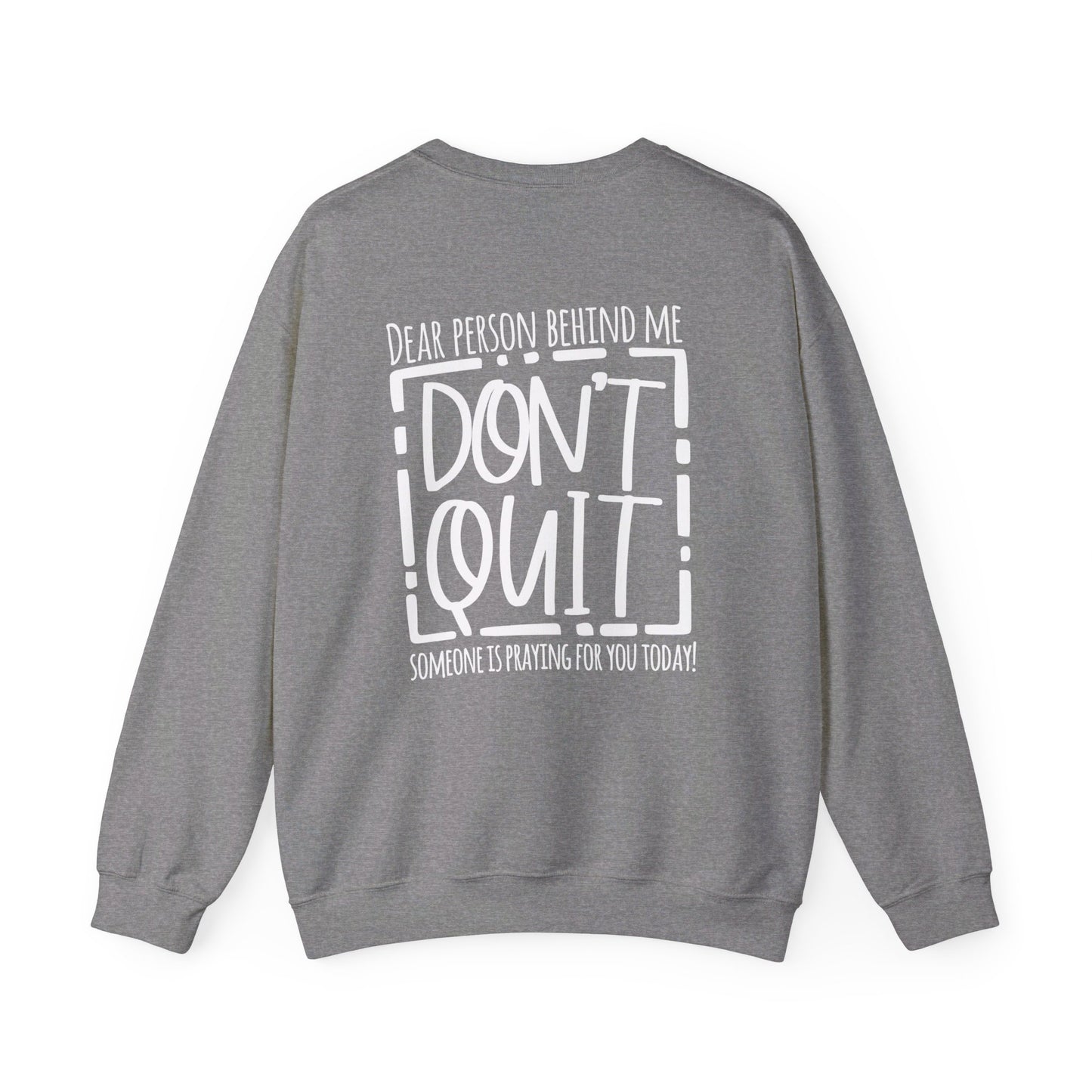 Pray For One Another Don't Quit Unisex Heavy Blend™ Crewneck Christian Sweatshirt