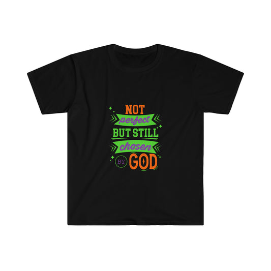 Not Perfect But Still Chosen By God Unisex T-shirt