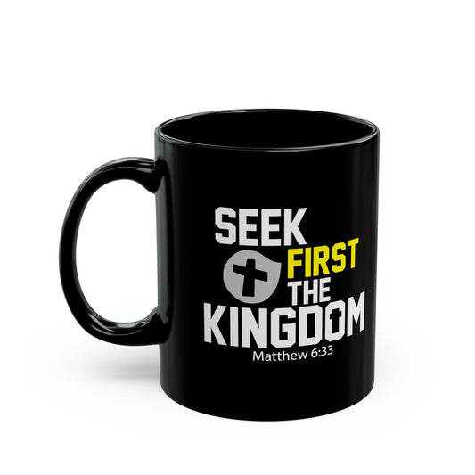 Seek First The Kingdom Black Ceramic Mug 11oz (double sided print)