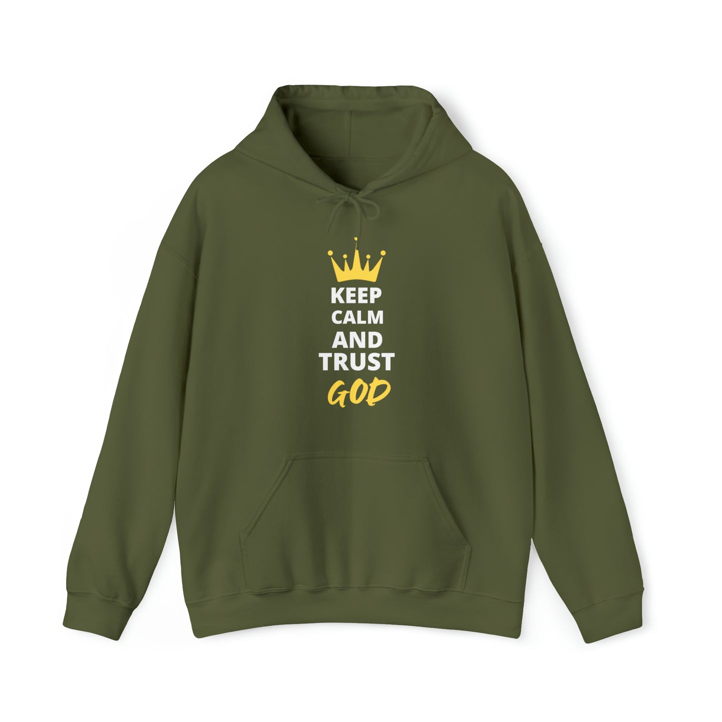 Keep Calm And Trust In God Unisex Hooded Sweatshirt Printify