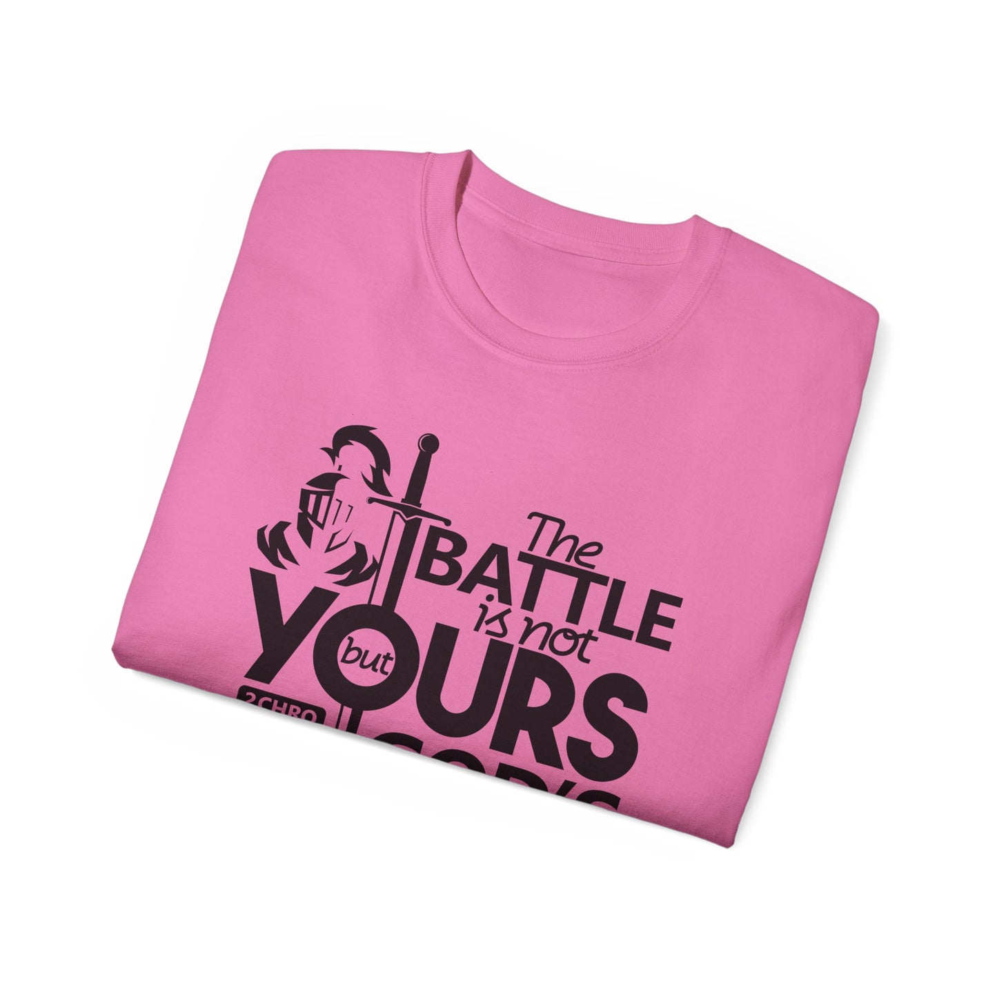 The Battle Is Not Yours But God's Unisex Christian Ultra Cotton Tee Printify