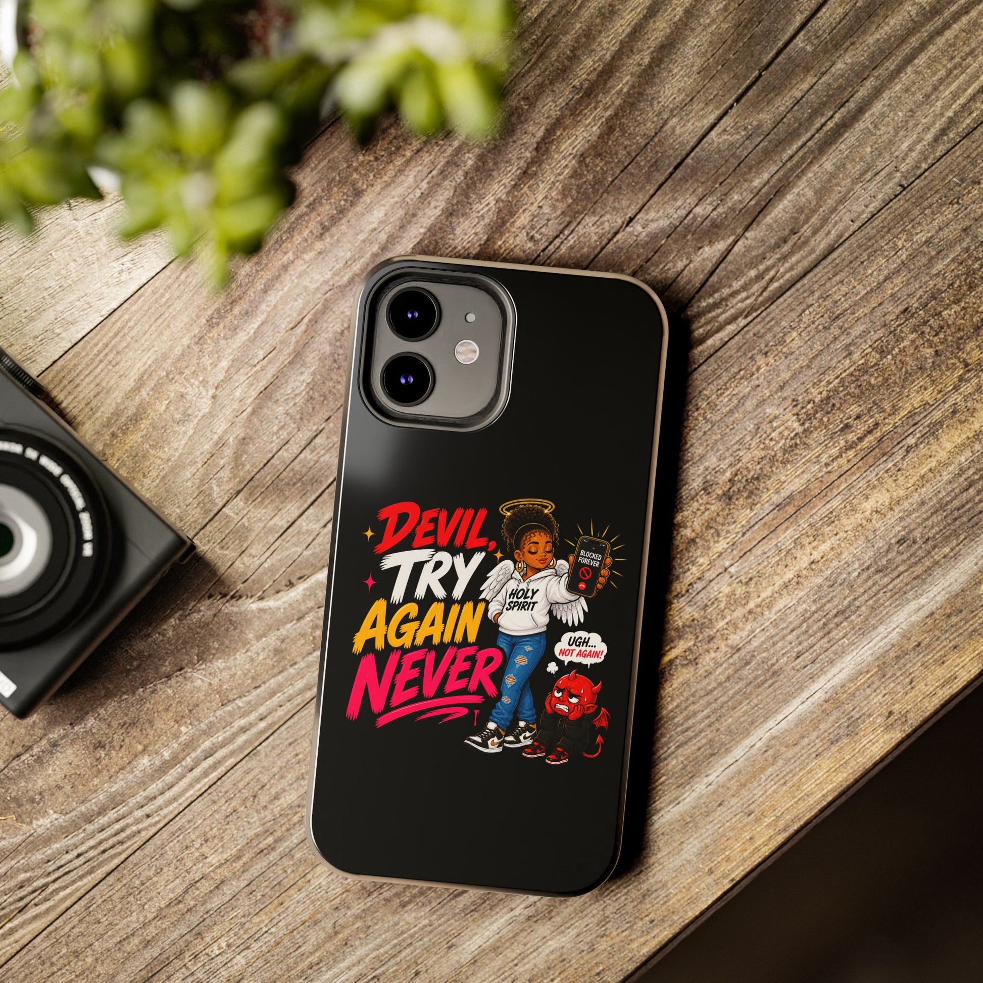 Phone Case — "Devil Try Again Never" Christian Graphic Tough Phone Case - ClaimedbyGodDesigns