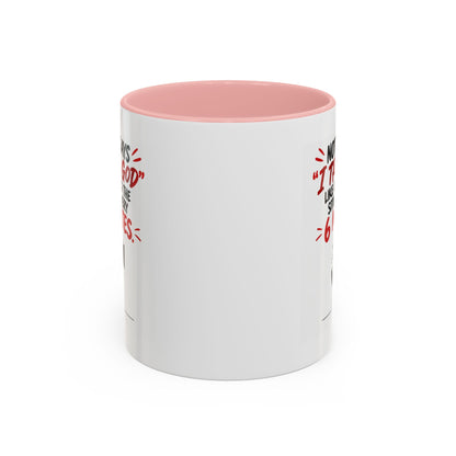 Nothing Says I Trust God Like Checking the Situation Every 6 Minutes Mug