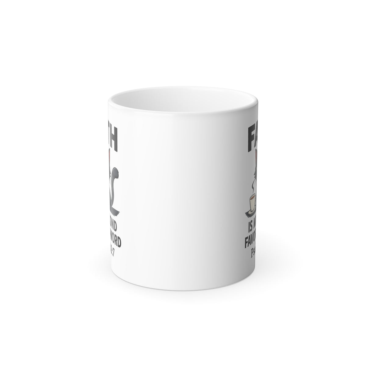 Funny Faith Color Morphing Mug, Unique Gift for Cat Lovers, Fun Coffee Cup, Color Changing Mug, Perfect for Birthdays, Cozy Home Decor - ClaimedbyGodDesigns