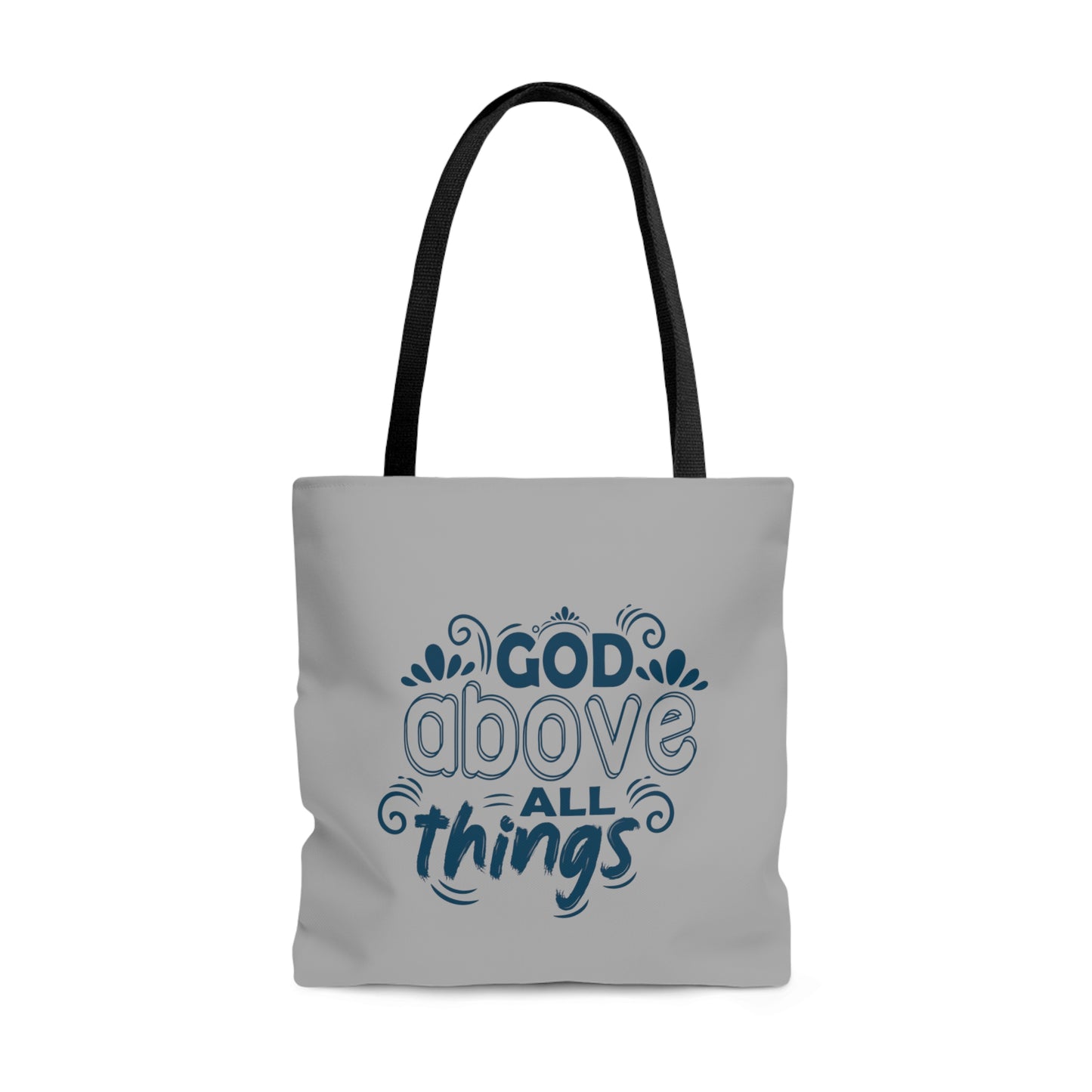 God Above All Things Tote Bag