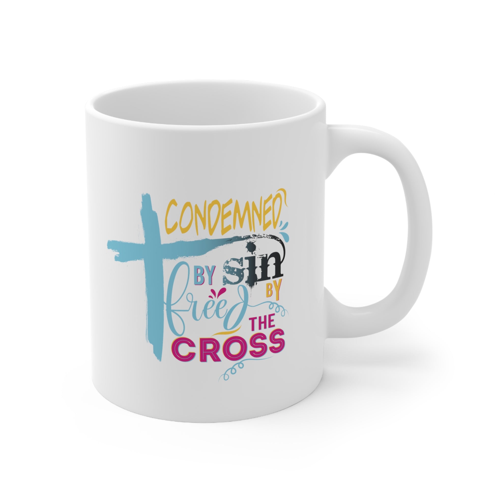 Condemned by Sin Freed By The Cross Christian White Ceramic Mug 11oz (double sided print) Printify