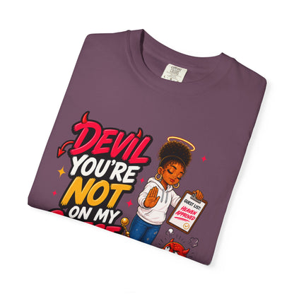 Devil You're Not On My Guest List T-Shirt - ClaimedbyGodDesigns