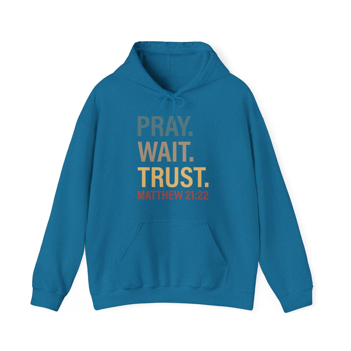 Pray Wait Trust Because Adulting Is Hard Without Jesus Unisex Christian Hooded Pullover Sweatshirt