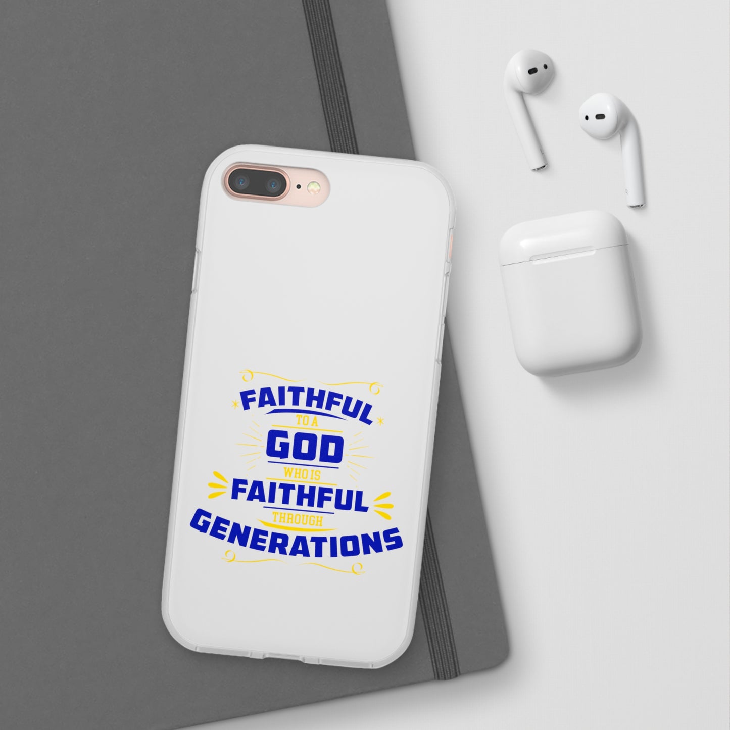 Faithful To A God Who Is Faithful Through Generations Flexi Phone Case Printify