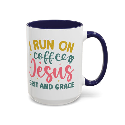 Inspirational Coffee Accent Mug - "I Run on Coffee & " - Perfect Gift for Faith & Coffee Lovers