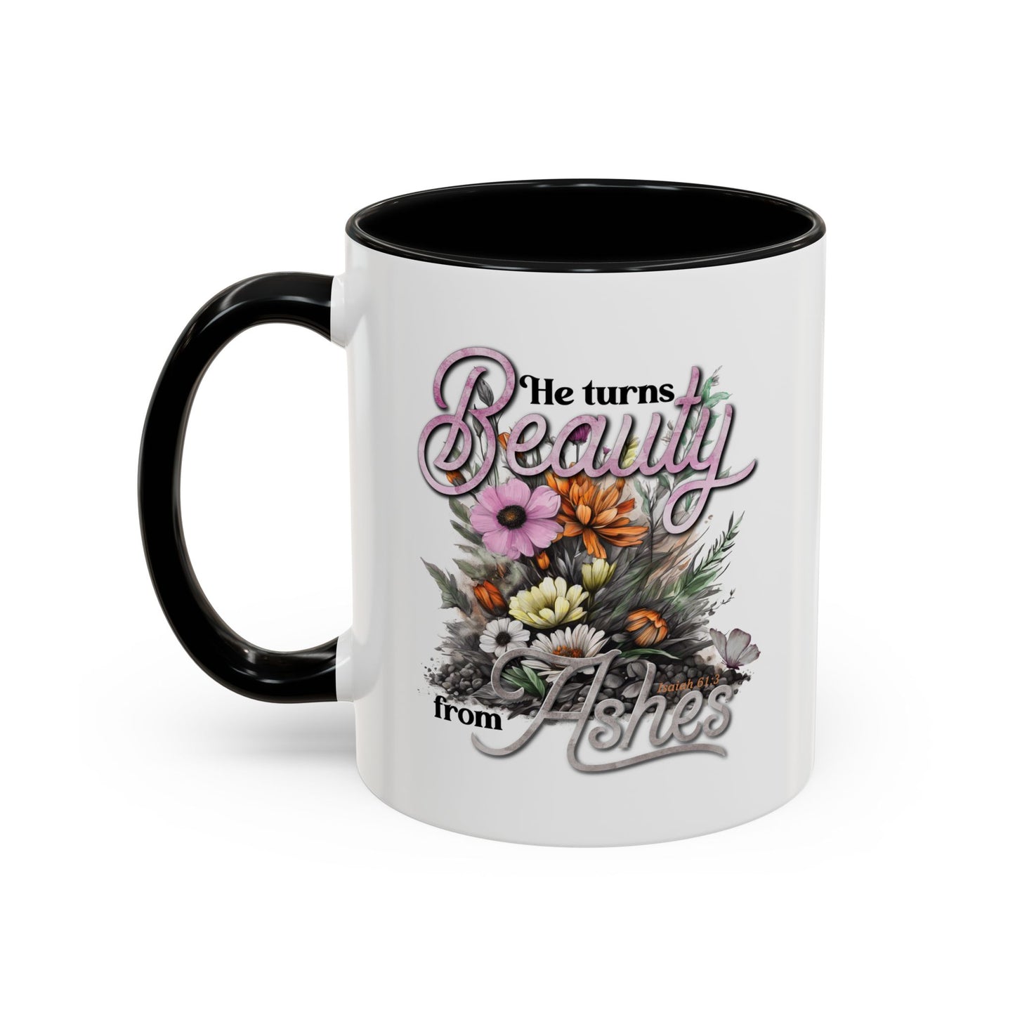 Christian Ceramic Mug- Beauty From Ashes  Accent Coffee Mug (11, 15oz)