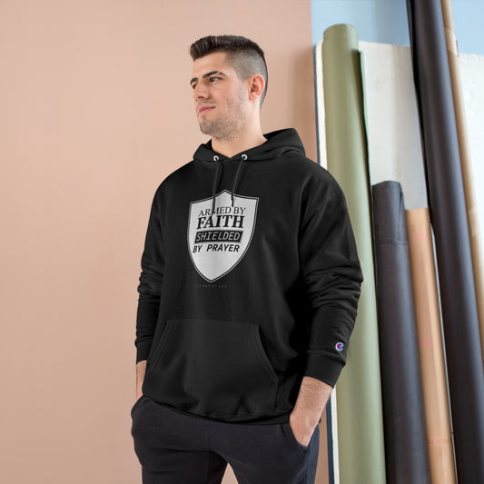 Armed By Faith Shielded By Prayer Unisex Champion Hoodie