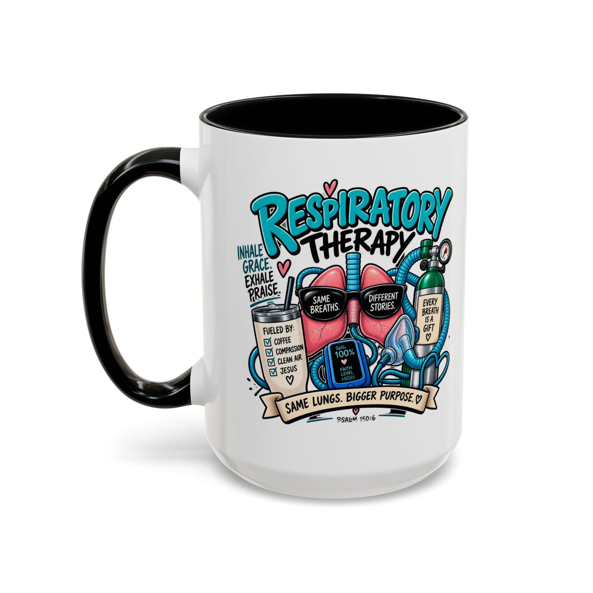 Respiratory Therapy Coffee Mug – Funny Respiratory Therapist Gift (11/15oz)
