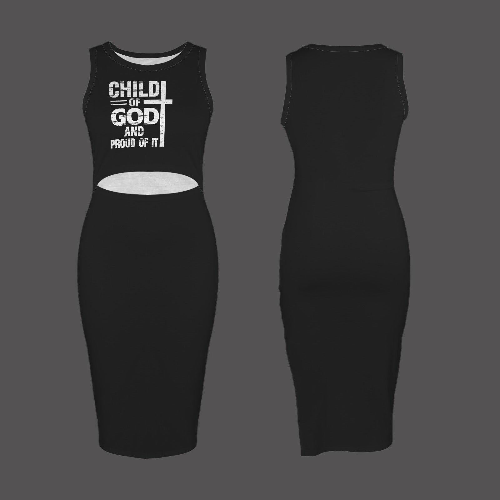 Child Of God And Proud Of It Crew Neck Side Slit Cut Out Sleeveless Christian Bodycon Dress