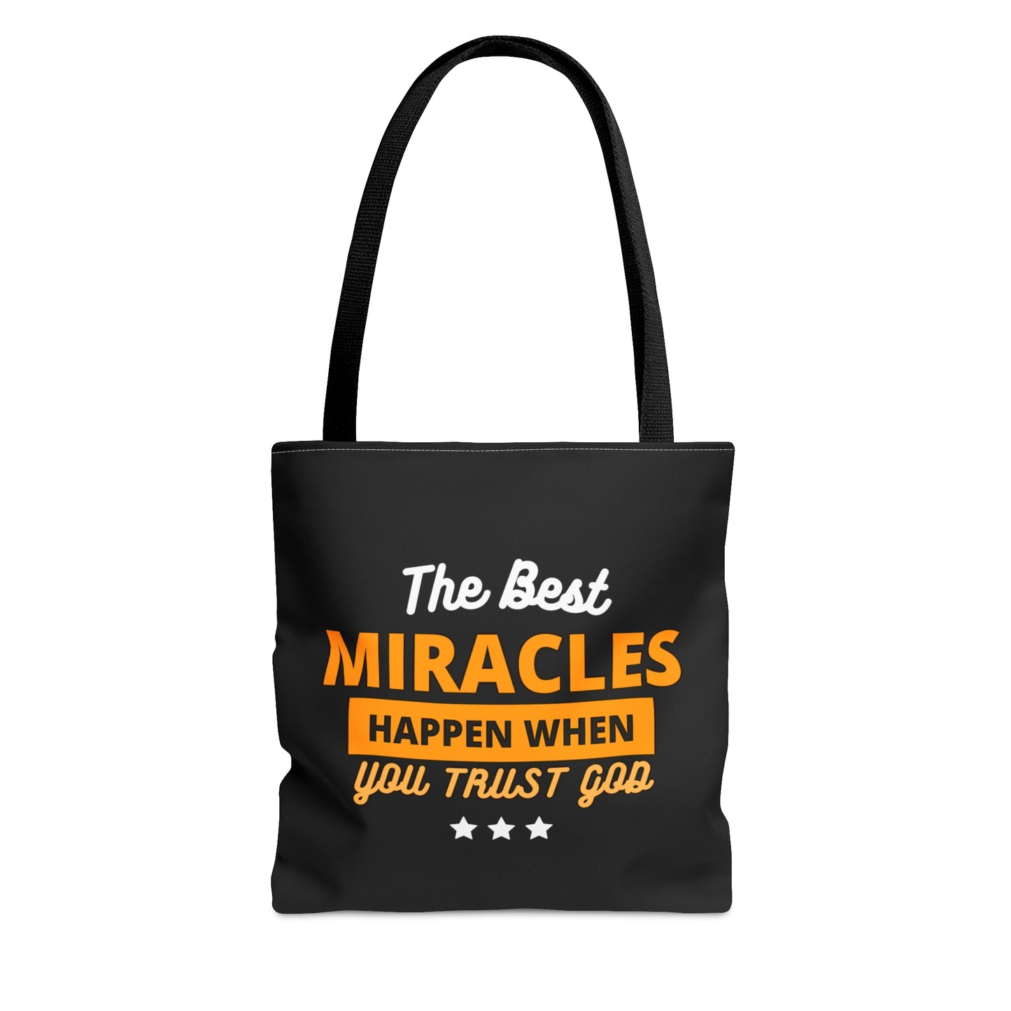 The Best Miracles Happen When You Trust God Christian Tote Bag Printify