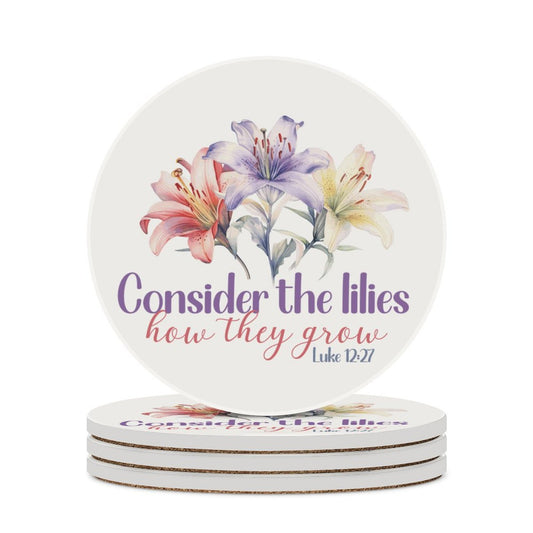 Consider The Lilies Christian Round Ceramic Coaster - ClaimedbyGodDesigns